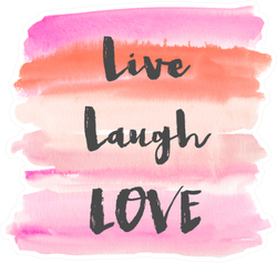 Live Laugh Love Watercolor Background Sticker
