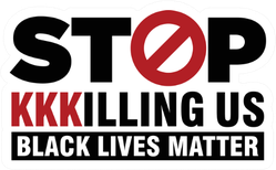 Stop Kkkilling Us Black Lives Matter Sticker