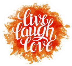 'live Laugh Love' On Bright Orange Paint Sticker