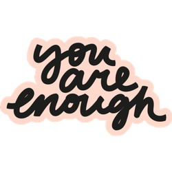 You are Enough Script Font Sticker