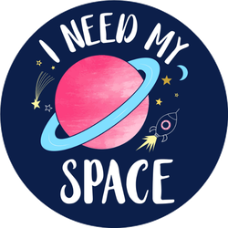 I Need My Space Slogan Sticker
