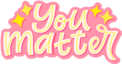 "You Matter" Self Care Sticker