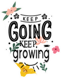 Keep Going Keep Growing Flowers Sticker