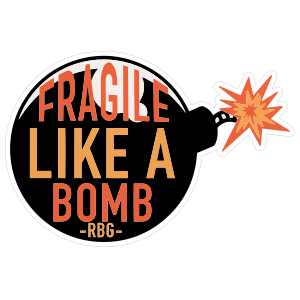 Fragile Like A Bomb Sticker